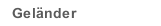Geländer