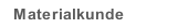 Materialkunde